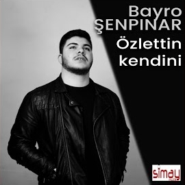 Bayro Şenpınar Özlettin Kendini