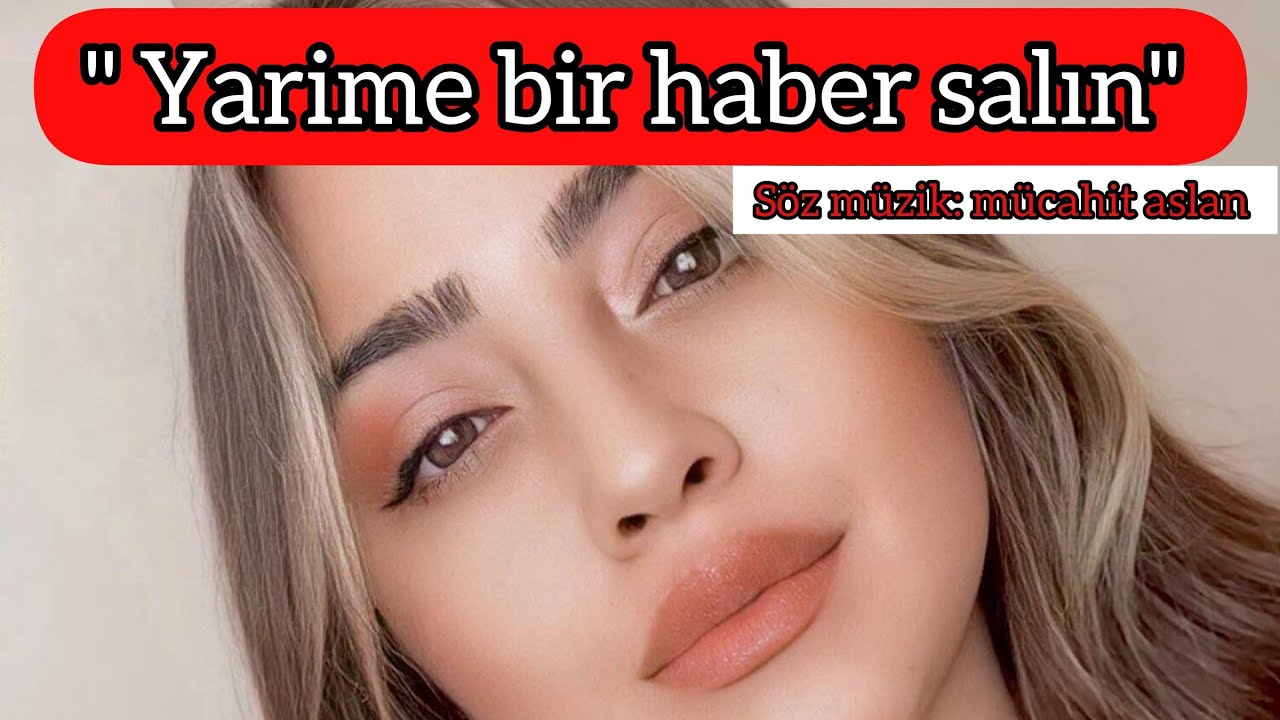 Berivan Meşeler Yarime Bir Haber Salın