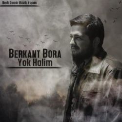 Berkant Bora Yok Halim