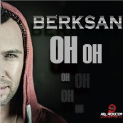 Berksan Oh Oh