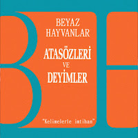 Beyaz Hayvanlar Atasözleri ve Deyimler