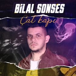 Bilal Sonses Çat Kapı