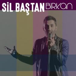 Birkan Sil Baştan