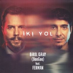 Birol Giray İki Yol