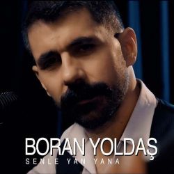 Boran Yoldaş Senle Yan Yana