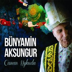 Bünyamin Aksungur Canan Uykuda