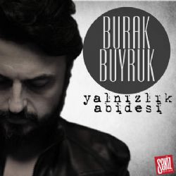 Burak Buyruk Yalnızlık Abidesi