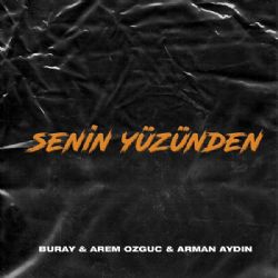 Buray Senin Yüzünden