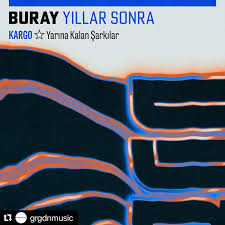 Buray Yıllar Sonra