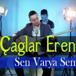 Çağlar Eren Sen Varya Sen