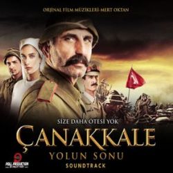 Çanakkale Yolun Sonu Çanakkale Yolun Sonu Film Müzikleri