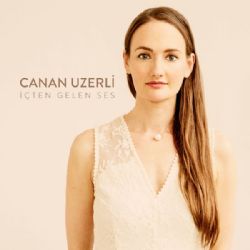 Canan Uzerli İçten Gelen Ses