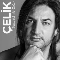 Çelik Benimki De Kalp