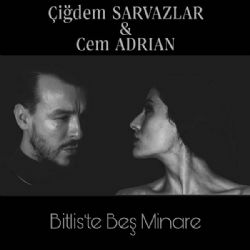 Cem Adrian Bitliste Beş Minare