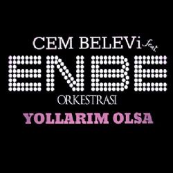 Cem Belevi Yollarım Olsa