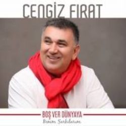 Cengiz Fırat Boşver Dünyaya