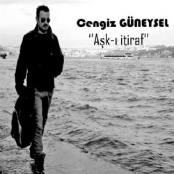 Cengiz Güneysel Aşkı İtiraf