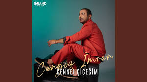 Cengiz İmren Cennet Çiçeğim