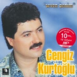 Cengiz Kurtoğlu Seven Benim