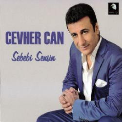 Cevher Can Sebebi Sensin