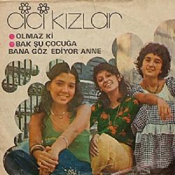 Cici Kızlar Olmaz Ki