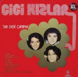 Cici Kızlar Tak Dedi Canıma