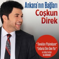 Coşkun Direk Ankaranın Bağları