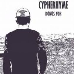 CypheRhyme Dönüş Yok