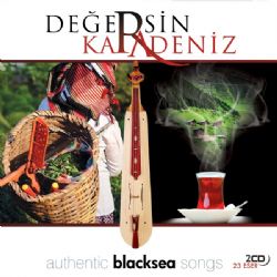 Değersin Karadeniz Değersin Karadeniz