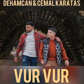 Dehamcan Vur Vur