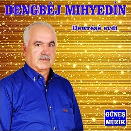 Dengbej Mıhyedine Söylemeze Dewreşe Evdi