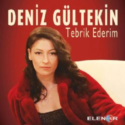 Deniz Gültekin Tebrik Ederim