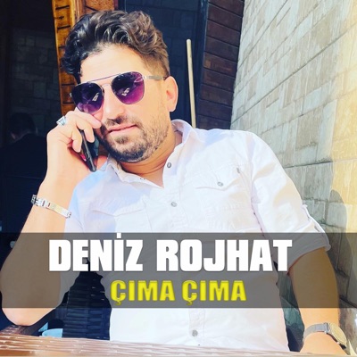 Deniz Rojhat Çima Çima