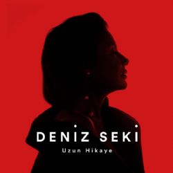 Deniz Seki Uzun Hikaye