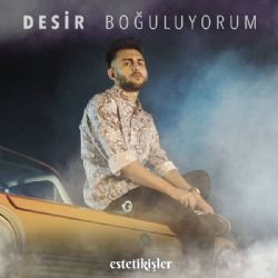 Desir Boğuluyorum