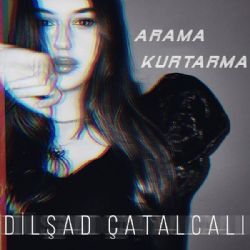 Dilşad Çatalcalı Arama Kurtarma