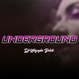 Dj Hüseyin Belek Underground