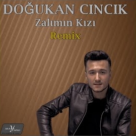 Doğukan Cıncık Zalımın Kızı