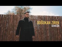 Doğukan Zirek Demedin