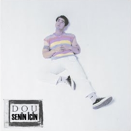 Dou Senin İçin