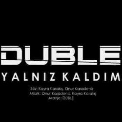 Duble Yalnız Kaldım