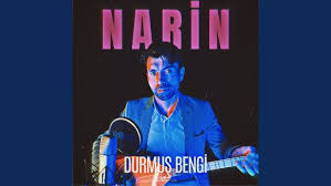 Durmuş Bengi Narin