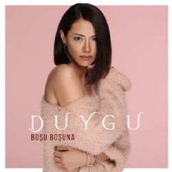 Duygu Çevik Boşu Boşuna