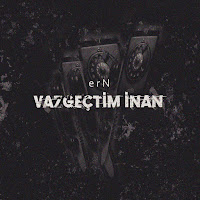 ERN Vazgeçtim İnan