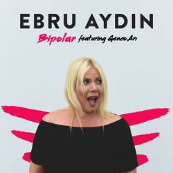 Ebru Aydın Bipolar