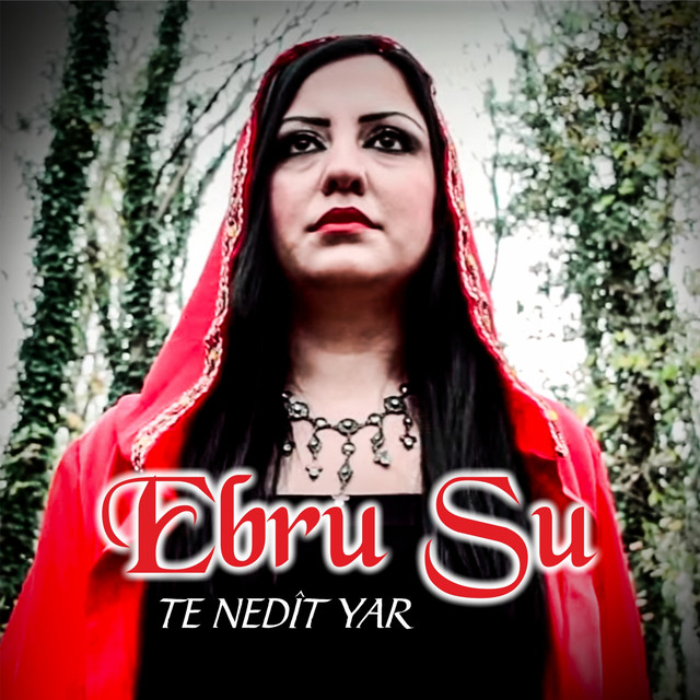 Ebru Su Te Nedit Yar