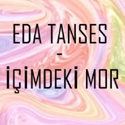 Eda Tanses İçimdeki Mor