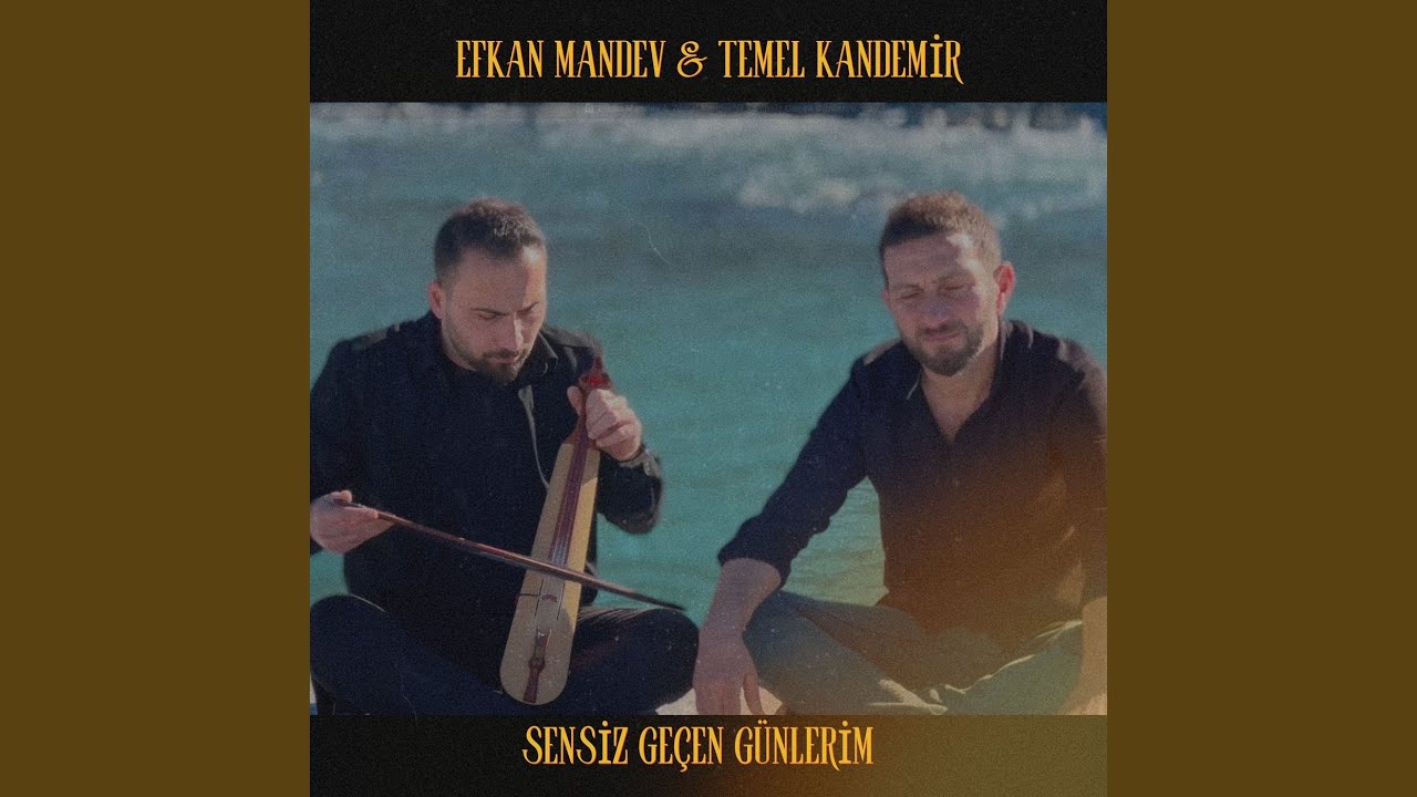 Efkan Mandev Sensiz Gecen Gunlerim