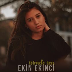 Ekin Ekinci İçimde Sen