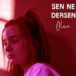 Elem Bahadır Erhuy Sen Ne Dersen Olur